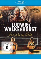 Ludwig / Walkenhorst - Der Weg zu Gold (Blu-ray) 