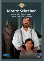 Moritz Schreber - Vom Kinderschreck zum Gartenpaten 