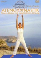Wellness - Atemgymnastik - Stress-Abbau mit meditativer Atmung (DVD) 