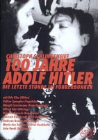 100 Jahre Adolf Hitler - Die letzte Stunde im Führerbunker (DVD) 