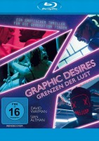 Graphic Desires - Grenzen der Lust (Blu-ray) 