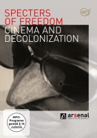 Specters of Freedom - Cinema and Decolonialization (DVD) 
