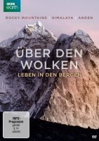 Über den Wolken - Leben in den Bergen: Rocky Mountains / Himalaya / Anden (DVD)
