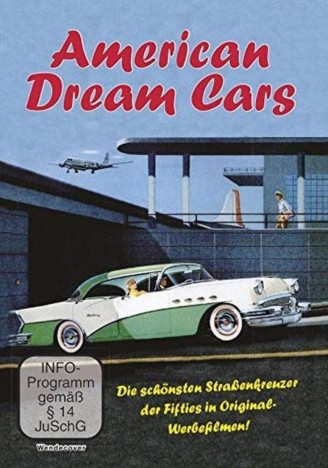American Dream Cars - die schönsten Straßenkreuzer der Fifites in Original Werbefilmen (DVD)