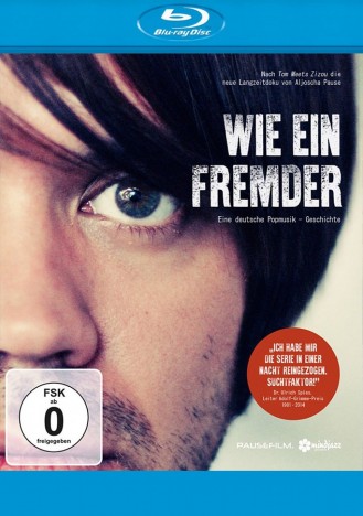 Wie ein Fremder - Eine Deutsche Popmusik-Geschichte (Blu-ray)