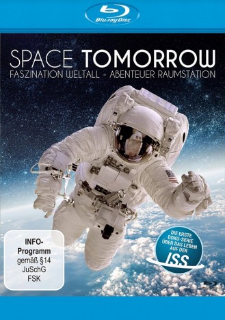 Space Tomorrow: Faszination Weltall - Abenteuer Raumstation (Blu-ray)