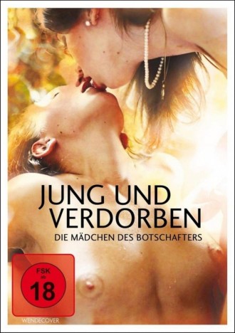 Jung und verdorben - Die Mädchen des Botschafters (DVD)