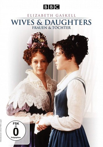 Wives & Daughters - Elizabeth Gaskell - Die komplette Miniserie (DVD)